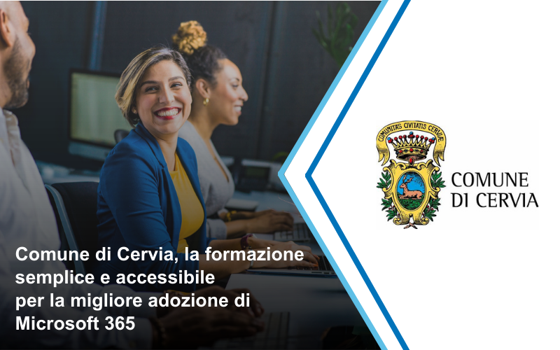 Comune di Cervia, la formazione semplice e accessibile per una migliore adozione di Microsoft 365 | Impresoft 4ward